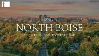 Living in North Boise | Historic Charm and Scenic Beauty! | Real Estate Insights