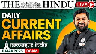 11 Mar 2025: Current Affairs Today | The Hindu Newspaper Analysis | Daily Current Affairs