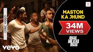 Maston Ka Jhund Lyric Video - Bhaag Milkha Bhaag|Farhan Akhtar|Divya Kumar|Prasoon Joshi