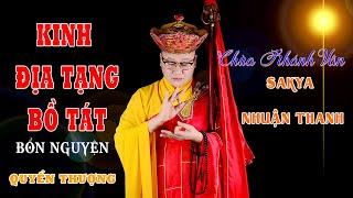 KINH ĐỊA TẠNG || QUYỂN THƯỢNG || SAKYA NHUẬN THANH || CHÙA KHÁNH VÂN - LÂM ĐỒNG
