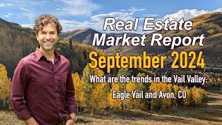 Vail Valley Market Report for September, 2024