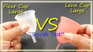 Fleur Cup Lg vs Lena "Original" Lg "Squish Test" - Menstrual Cups