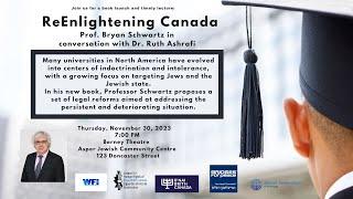 ReEnlighting Canada  with Prof. Bryan Schwartz (full program)