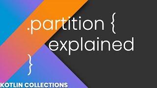 Partition Explained - Kotlin Collections