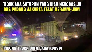 PARAH  BUS PADANG JAKARTA TELAT‼️RIBUAN TRUCK BATU BARA TURUN KEJALAN