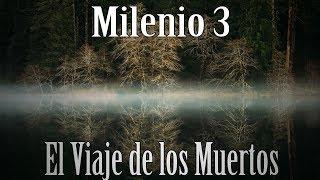 Milenio 3 - El Viaje de los Muertos