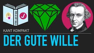 Kant kompakt | Der gute Wille