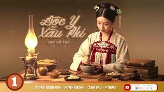 Độc Y Xấu Phi - Phần 1