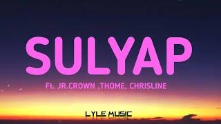 Sulyap - Jr.Crown, Chrisline & Thome (Lyrics) 