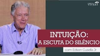 Intuição: a escuta do silêncio