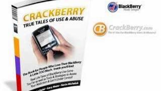 CRACKBERRY - True Tales of Use & Abuse!