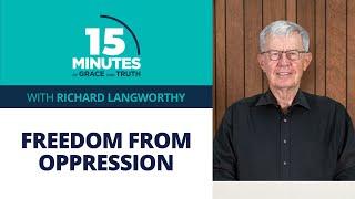 Freedom From Oppression #10 | Richard Langworthy