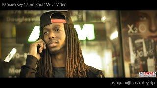 Kamaro Key Official Music Video-Talkin Bout