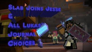 Minecraft: Story Mode Episode 8 A Journey's End - Slab Joins Jesse & All Choices For Lukas Journal