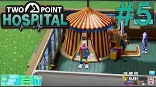 Clowns...Why'd It Have To Be Clowns! | Two Point Hospital #5