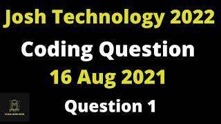 Ques-1 Josh Technology Coding Question Discussion | Coding Round Question Of Josh Technology