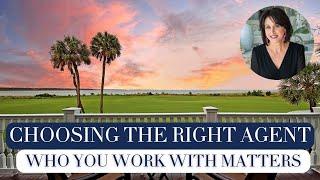 Choosing Your Charleston Real Estate Agent: A Guide to Making the Right Decision