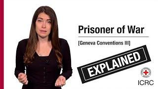 Prisoners of war | The Laws of War | ICRC