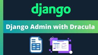 Customise the Django admin with Dracula within 5 minutes