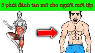 5 Phút Mỗi Ngày Đánh Tan Mỡ Toàn Thân - KÊNH TỔNG HỢP