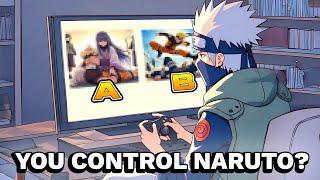 What If YOU Control Naruto? (Part 2)