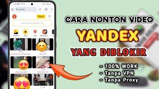 Cara Nonton Video Yandex Yang Diblokir