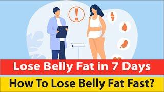 How To Lose Belly Fat Fast?