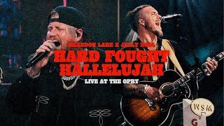 Jelly Roll x Brandon Lake - "Hard Fought Hallelujah" | Live at the Grand Ole Opry