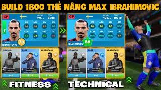 DLS 24 | Nâng max IBRAHIMOVIC 78 SHO 100 | Build 1800 thẻ nâng cấp đơn giản