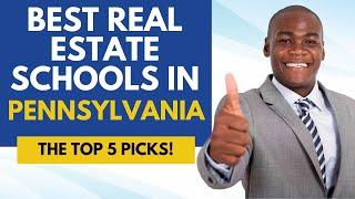 Best Online Real Estate Schools In Pennsylvania - 5 Top Pennsylvania Real Estate Courses & Schools