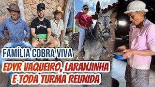 UMA TARDE DE MUITA ALEGRIA NA CASA DE MARIA E TOINHA, LARANJINHA, ACEROLA E EDYR VAQUEIRO E A TURMA.