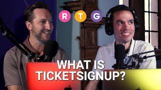 What is TicketSignup?