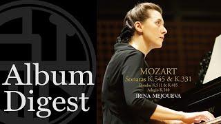 Irina Mejoueva - MOZART: Sonatas K. 545 & K. 331, etc【BIJIN CLASSICAL Digest!】