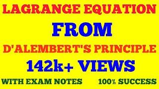 LAGRANGE EQUATION FROM D'ALEMBERT'S PRINCIPLE || CLASSICAL MECHANICS || WITH EXAM NOTES ||