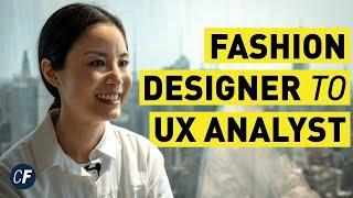 From Fashion Designer To UX Analyst | A Career Change Journey