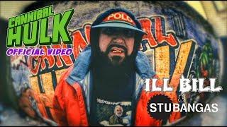 ILL BILL & STU BANGAS - CANNIBAL HULK (Official Music Video)