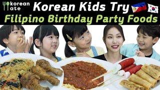 Korean Kids Try Filipino Birthday Party Food for the First Time  | Korean Ate