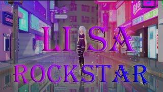 [MMD|LISA] ROCKSTAR [FULL MOTION DL]