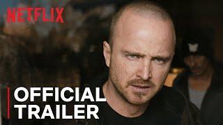 El Camino: A Breaking Bad Movie | Official Trailer | Netflix