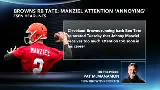 Ben Tate: Johnny Manziel Attention 'Annoying'