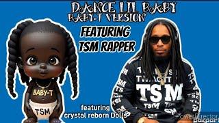 BABY-T VERSION (TSM RAPPER)song credits  @Crystalreborndolls-241