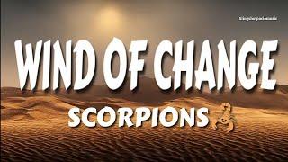 WIND OF CHANGE - Scorpions (Lyrics)