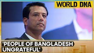 'Bangladesh will be next Pakistan, my family is done with politics', says Hasina's son Sajeeb Wazed