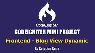 Codeigniter Mini Project - Dynamic Blog List View