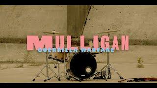 GUERRILLA WARFARE - MuLLigaN [Official Video]