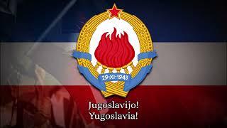 Yugoslav Patriotic Song - Od Vardara, pa do Triglava (Jugoslavijo)