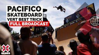 Pacifico Skateboard Vert Best Trick: FULL COMPETITION | X Games 2022