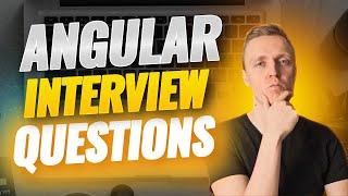 Angular Interview Questions and Answers - Dominate Your Next Interview