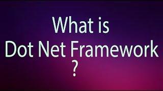 What is Dot Net Framework in Simple English