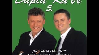 Dupla KáVé - A füredi Anna-bálon - 5. album - 2001 - Feliratozva